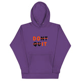 Don't Quit Hoodie