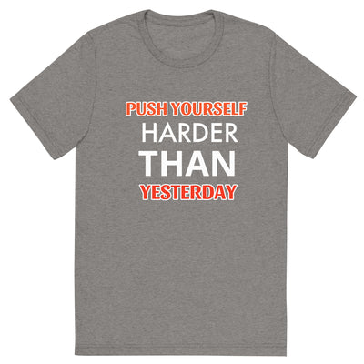 Push Yourself Harder T-Shirt